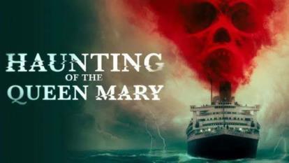 تسخیر کشتی کوئین مری Haunting of the Queen Mary 2023