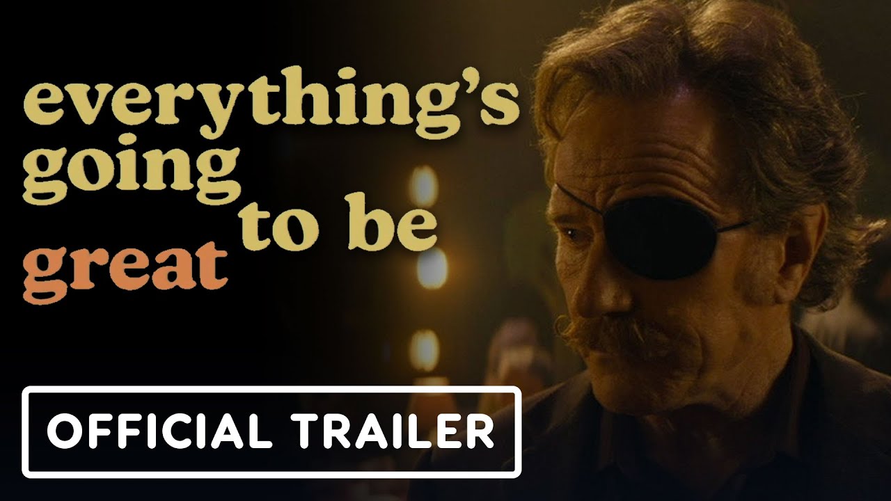 پوستر Everythings Going to Be Great - Official Trailer 2025 Bryan...