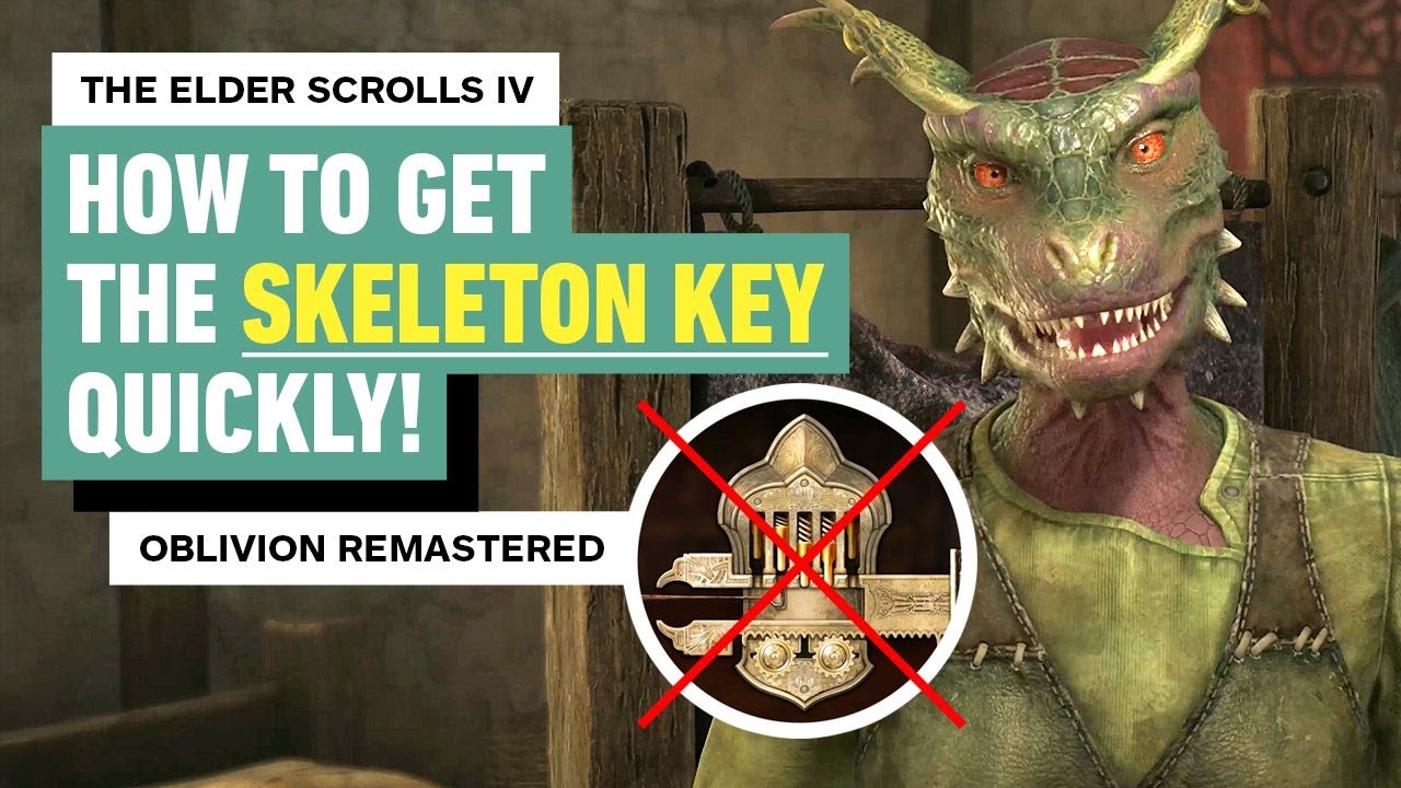 پوستر Oblivion Remastered How to Get the Skeleton Key Quickly!