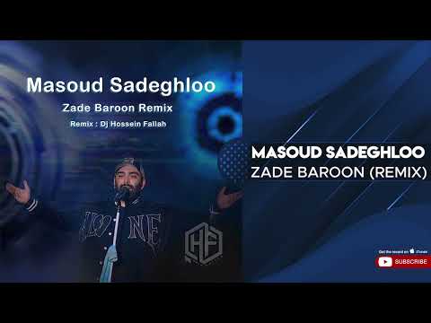 پوستر Masoud Sadeghloo - Zade Baroon l Remix مسعود صادقلو - زده...