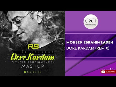 پوستر Mohsen Ebrahimzadeh - Dore Kardam l Remix محسن ابراهیم زاده...