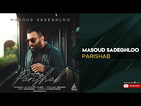 پوستر Masoud Sadeghloo - Parishab مسعود صادقلو - پریشب
