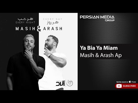 پوستر Masih Arash Ap - Ya Bia Ya Miam مسیح و آرش ای پی - یا بیا...