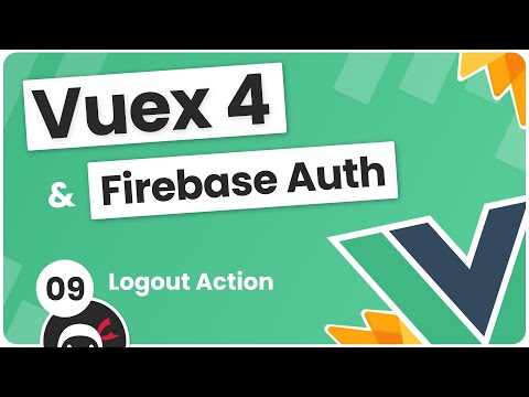 پوستر آموزش Vuex 4 و Firebase Auth - اقدام خروج 9