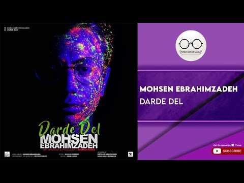 پوستر Mohsen Ebrahimzadeh - Darde Del محسن ابراهیم زاده - درد دل