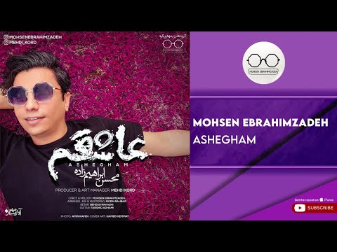 پوستر Mohsen Ebrahimzadeh - Ashegham محسن ابراهیم زاده - عاشقم