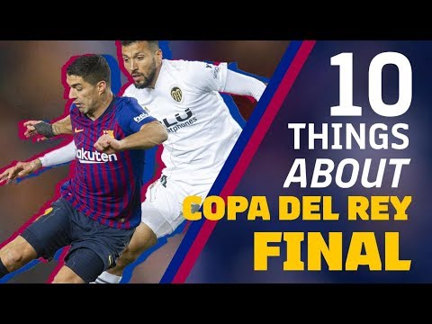 پوستر برسلونا - والنسیا ۱۰ چیز در مورد فینال کوپا دل ری