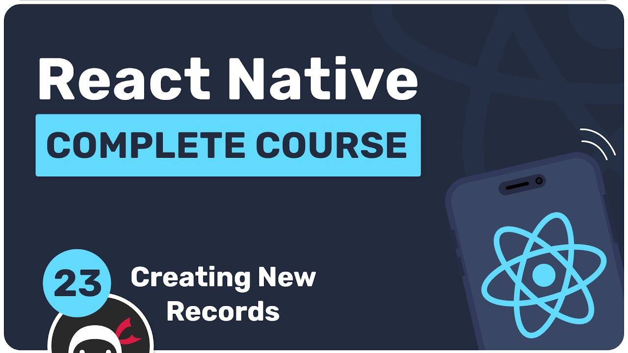 پوستر آموزش کامل React Native 23 - ایجاد رکوردهای جدید