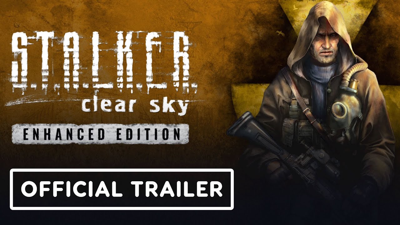 پوستر Stalker Clear Sky - Official Enhanced Edition Trailer