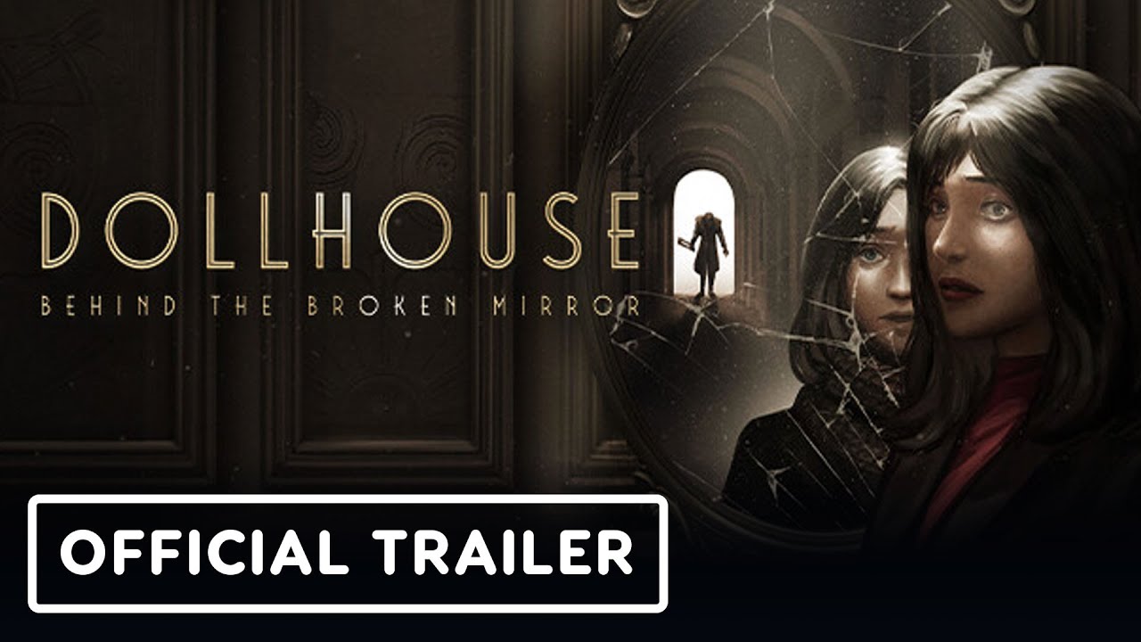 پوستر Dollhouse Behind The Broken Mirror - Official Launch Trailer