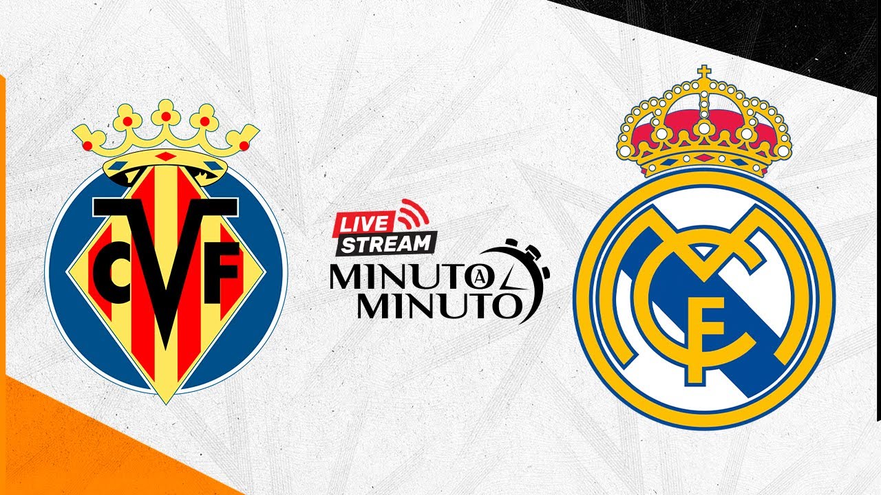 پوستر ⏱️ دقیقه به دقیقه ویارئال مقابل رئال مادرید لالیگا